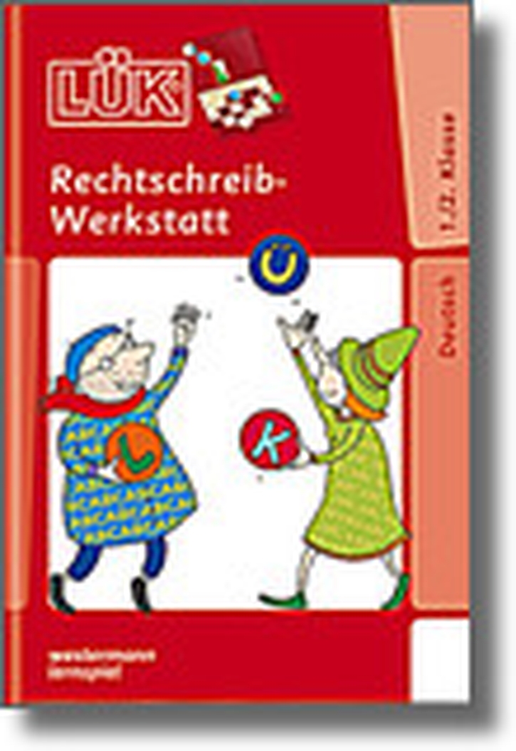 Lük-Heft Rechtschreibwerkstatt 1. / 2. Klasse