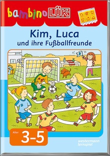 bambinoLük-Heft Kim, Luca und ihre Fußballfreunde